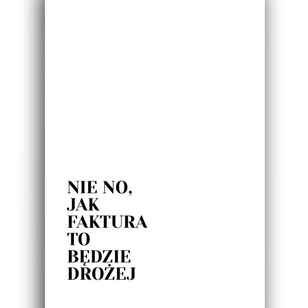 Śmieszny prezent w postaci śmiesznego plakatu to najlepszy pomysł na prezent na święta i do nowego mieszkania